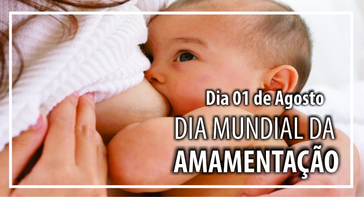 1º de agosto é Dia Mundial da Amamentação. As datas comemorativas